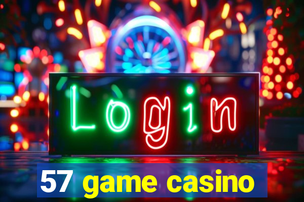 57 game casino